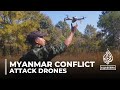 Rebels in myanmar develop attack drones