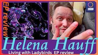 Helena Hauff Living with Ladybirds (EP Review) 2022 release