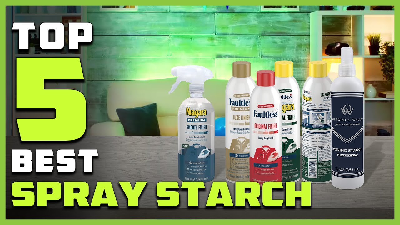 Top 5 Best Starch for Ironing [Review & Buying Guide] - Spray