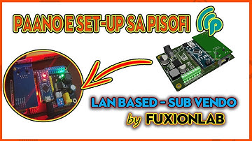 FuxionLab LAN Based Sub Vendo | Paano eset up sa Pisofi Tutorial for OPI, RPI, PC Version -Ado, LPB