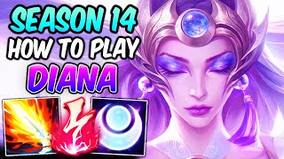 HOW TO PLAY DIANA & CARRY S+ | Best Build & Runes | DIANA GUIDE SEASON 14 + TIPS | League of Legends