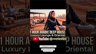 🌍 Arabic Deep House 2026 Darbuka Rage 🔥 (1 HOUR MIX) | Luxury Lounge & Oriental Beats #shortsmusic