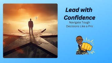 "Mastering Leadership: The Essential Guide to Tough Decision-Making #LeadershipSkills