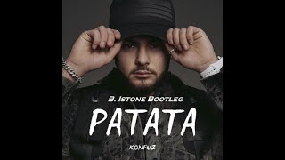 Konfuz - Paтaтa (B. Istone Bootleg)