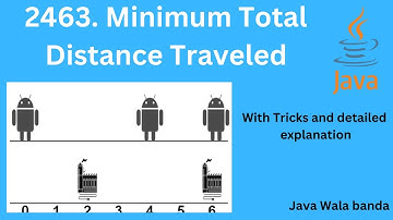 Minimum Total Distance Traveled - LeetCode Solution in Java | Must Try DSA by Java Wala Banda