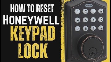 How to Reset Honeywell Digital Deadbolt
