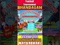 BHANDAGAN FOOTBALL TOURNAMENT UPDATES 2026 | BHANDAGAN | KHUNTA MBJ #localfootballnayagram #yt