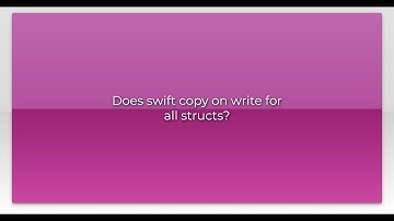 Does swift copy on write for all structs?