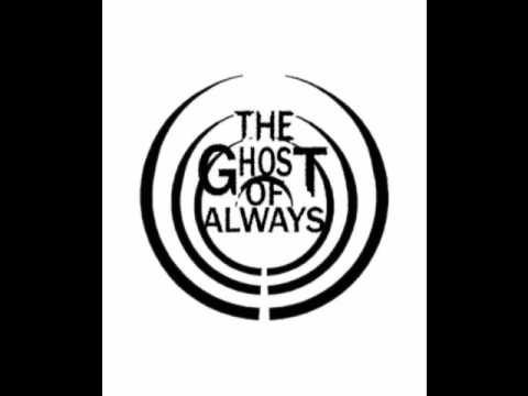 The Ghost of Always - "Bolt of The Blue"