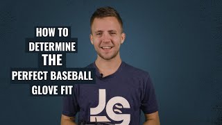How To Determine The Perfect Baseball Glove Fit