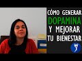 Técnica sencilla para generar dopamina y mejorar nuestro bienestar