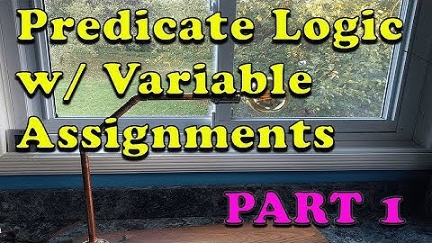 Predicate Logic Semantics with Variable Assignments (Part 1)