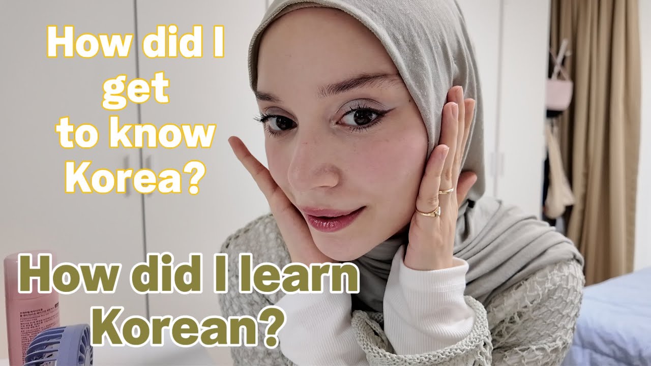 Korece’yi nasıl öğrendim? Kore’yi nasıl tanıdım? 