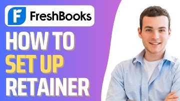 How To Set Up Retainer in FreshBooks (Step By Step)