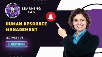 HRM: An Introduction to Managing People in Organizations. Lecture # 04