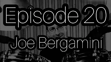 Drum Education Live! Podcast 20 with guest Joe Bergamini