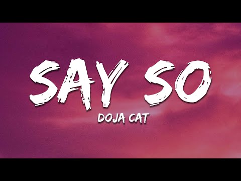 Doja Cat - Say So (Lyrics) "Why dont you say so?"