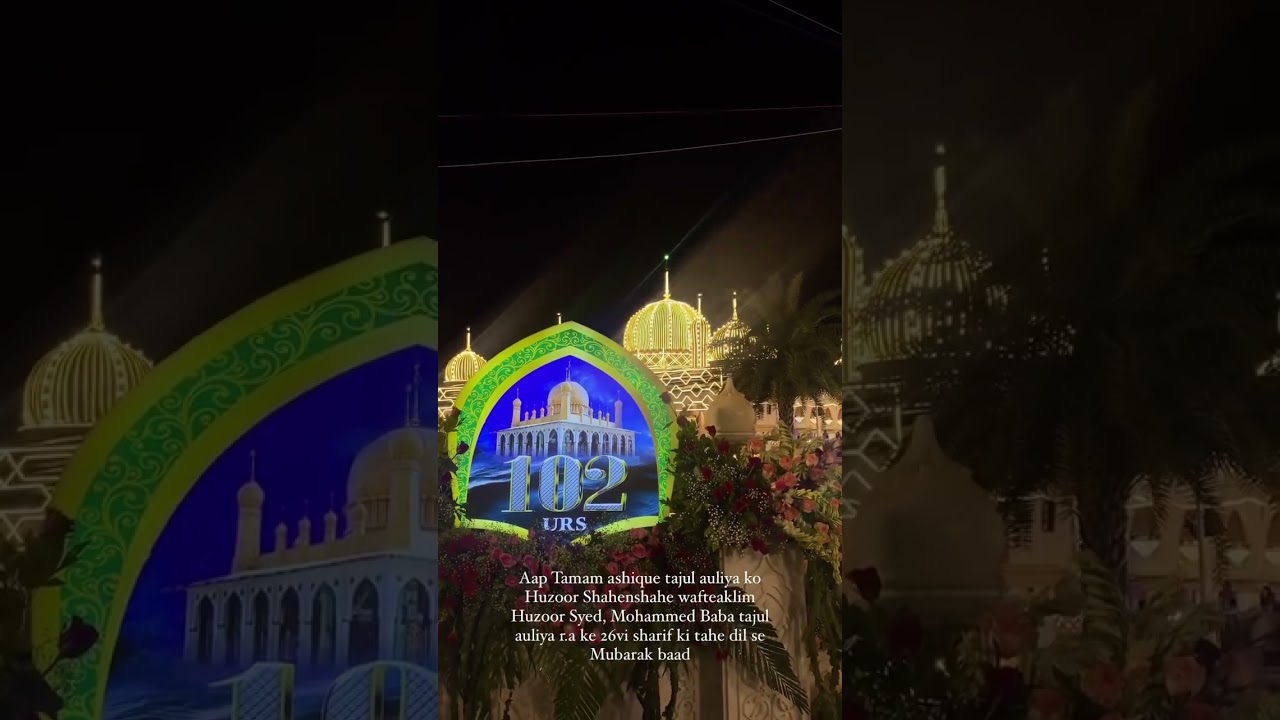 sarkar ka 102 urs Mubarak 