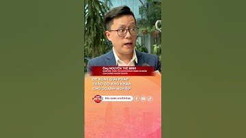 ĐỀ XUẤT GIẢI PHÁP THÁO GỠ KHÓ KHĂN CHO DOANH NGHIỆP