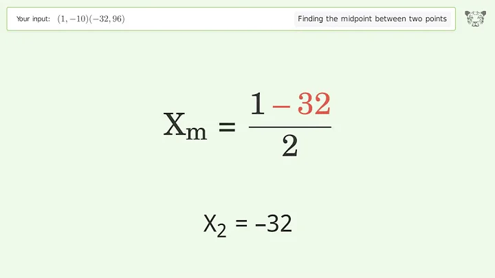 Find the midpoint between two points p1 (1,-10) and p2 (-32,96): Step-by-Step Video Solution