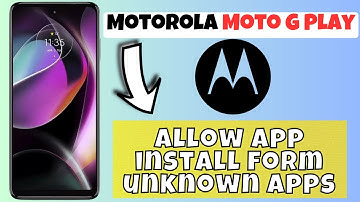 Motorola Moto G Play Allow app install form unknown apps | Give permission for app installation 2024