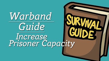 Guide: How To Increase Prisoner Management Skill Bonus In Mount & Blade: Warband