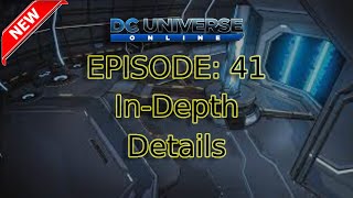 DCUO Episode: 41 In-Depth Details And Features