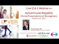 Liver q  a webinar with tarek hassanein md autoimmune hepatitis