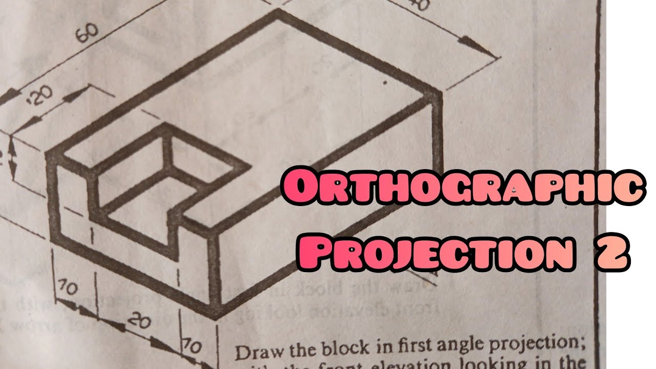 ORTHOGRAPHIC PROJECTION 2 in / Technical drawing / Engineering drawing ...