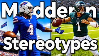 Madden Stereotypes