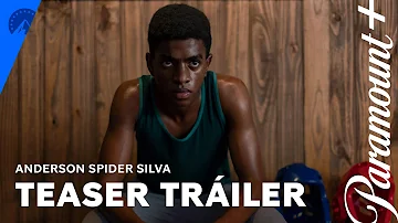 Anderson Spider Silva | Teaser | Paramount+