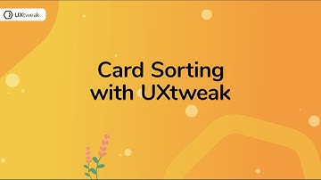 Card Sorting with UXtweak: Step-by-Step Guide