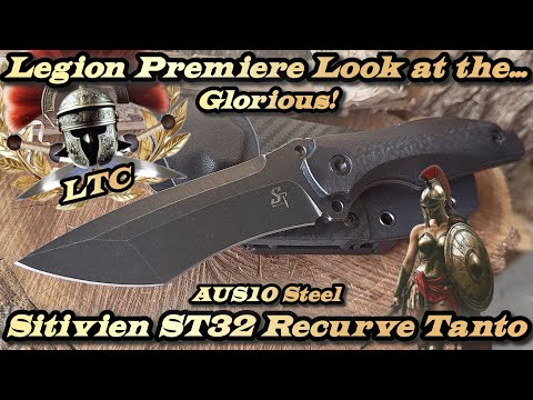 Legion Premiere Look at the Sitivien ST32 Recurve Tanto in AUS10 Steel