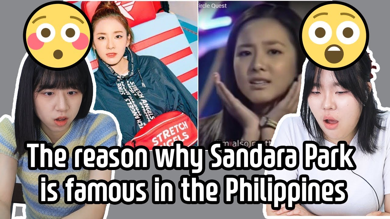 Korean react to The reason why Sandara Park is famous in the Philippines | Korean didn't know 😳