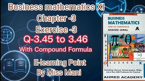Business mathematics XI Chapter-3 Q-3.45 to 3.46 Solved Questions Sindh board E-learning Point Mani