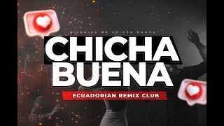 VÍSPERAS DE CHICHA BUENA - ECUADORIAN REMIX (DELAYZER & EXSAIDER)