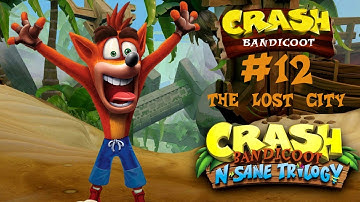 Crash Bandicoot - Walkthrough Part 12 - The Lost City - Crash Bandicoot N. Sane Trilogy