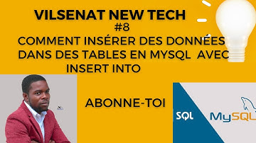 #8 Comment insérer des données dans des tables en MYSQL