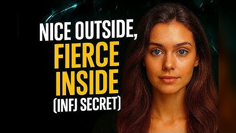 Nice But Dangerous: The INFJ Duality