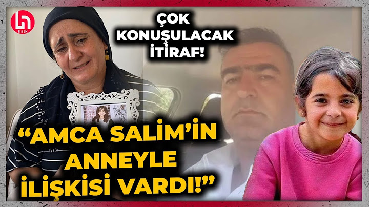 Narin'in amcası Salim Güran, Nevzat Bahtiyar'a tüm olayı anlatmış! "Salim'in anneyle ilişkisi vardı"