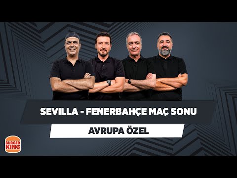Sevilla-Fenerbahçe Maç Sonu | Ali Ece & Ersin Düzen & Önder Özen & Serdar Ali Çelikler | Avrupa Özel