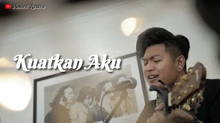 Kuatkan Aku - Vagetoz (Cover by Andre Restra ft. Sigit AOP)