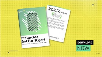 [FREE PDF] Popunder Traffic Report: Benchmarks & Market trends 2021