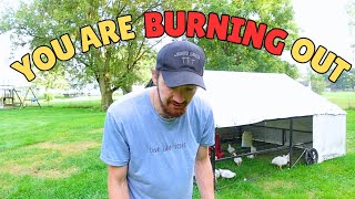 4 Signs You Have BURNOUT On Your Homestead.... (WATCH OUT For #2!)