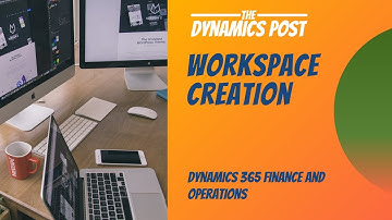 Create a customized Workspace in Dynamics 365 Finance and Operations