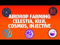 How to passively farming Airdrops on Cosmos, Atom, Injective, Kuji, and TIA