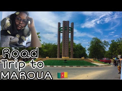 Traveling to the Far North of Cameroon | My trip to Maroua, Cameroon