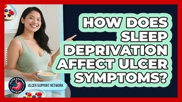 How Does Sleep Deprivation Affect Ulcer Symptoms? - Ulcer Support Network