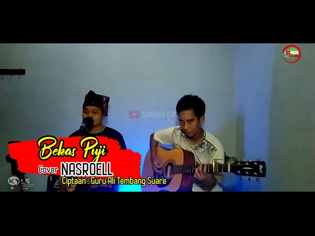 Bekas Puji  Cover Nasroell Sasak Genem Live Recording || Lombok Girang class=