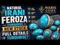 Irani Feroza Turquoise New Stock 😍 || ईरानी फ़िरोज़ा का नया स्टॉक || Full Complete Details ✅ #feroza
